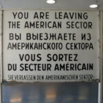 An original border sign, on display in Berlin's Mauer Museum